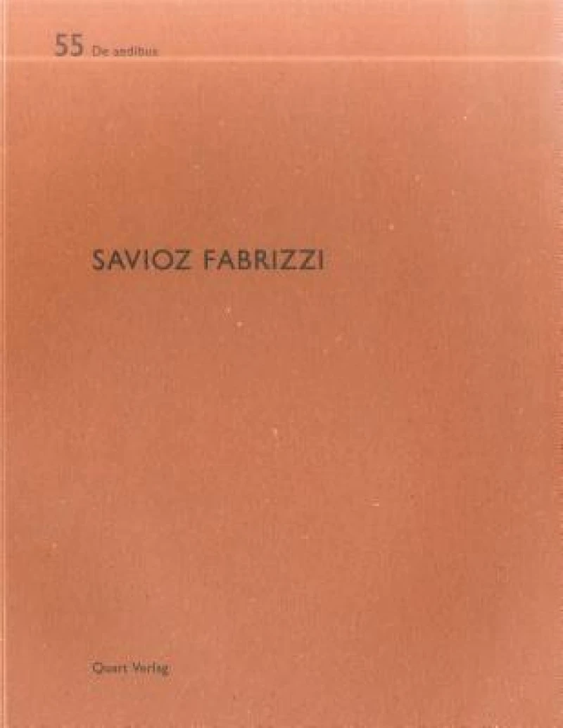 Savioz Fabrizzi: De aedibus
