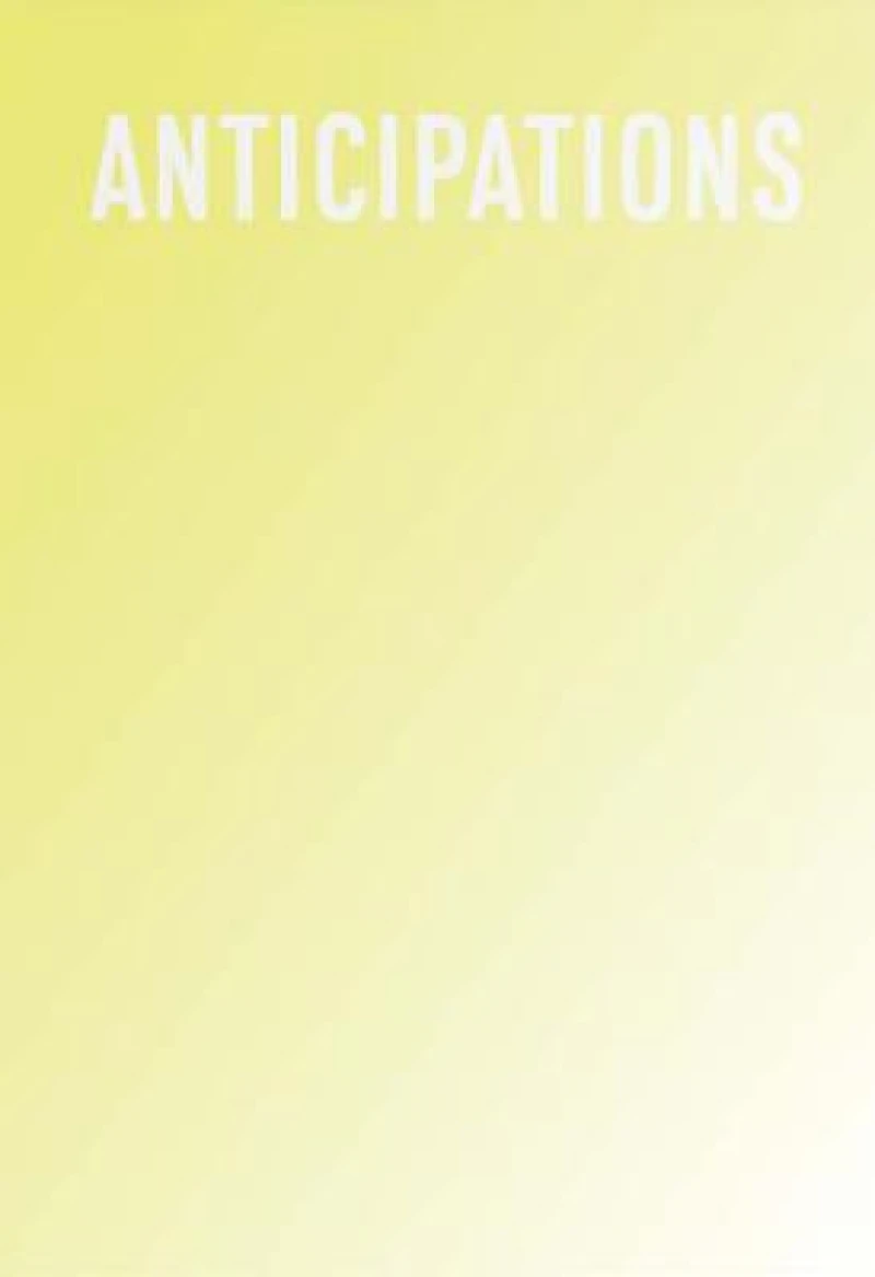 Anticipations