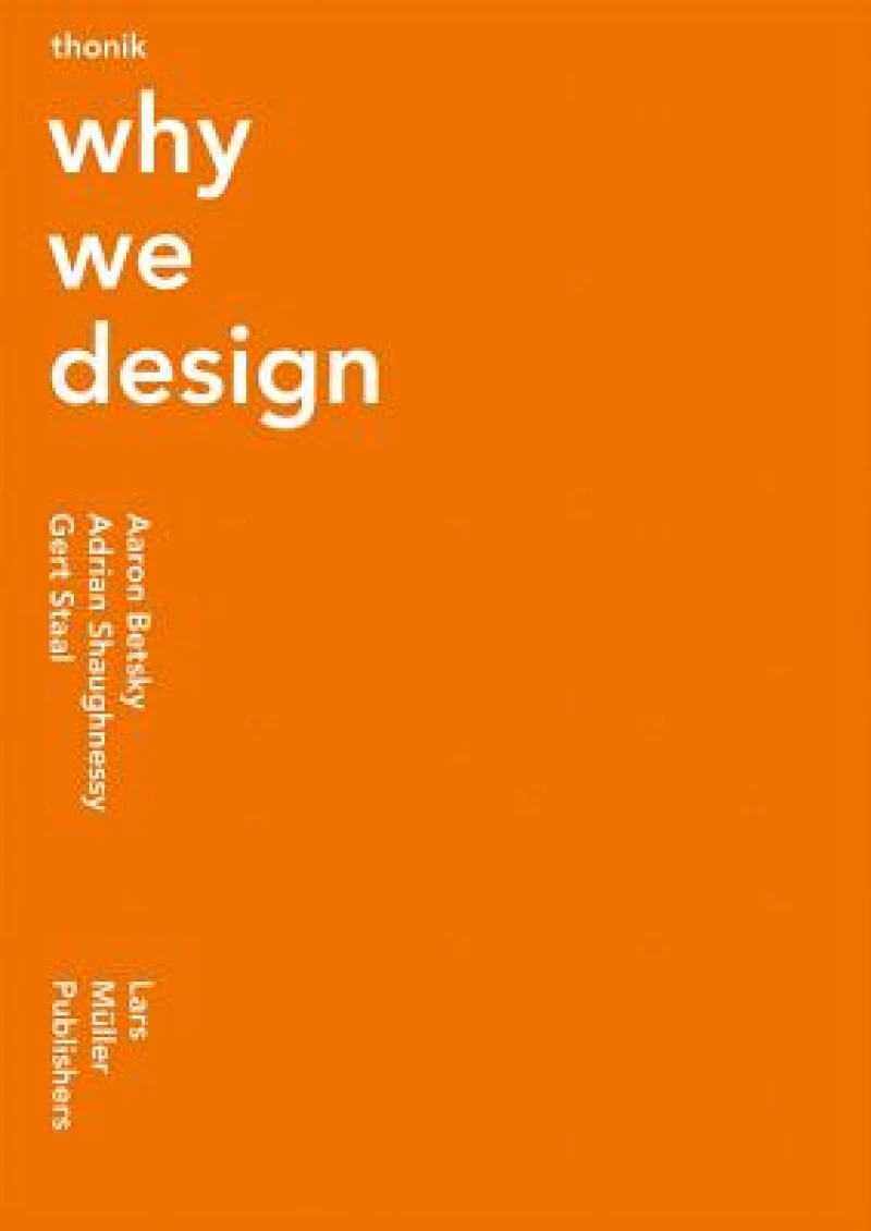 Thonik: Why We Design
