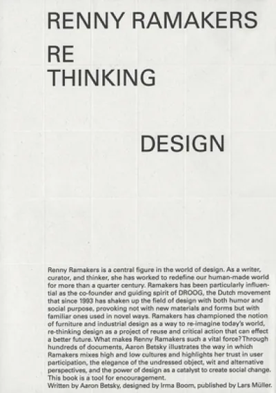 Renny Ramakers Rethinking Design-Curator of Change