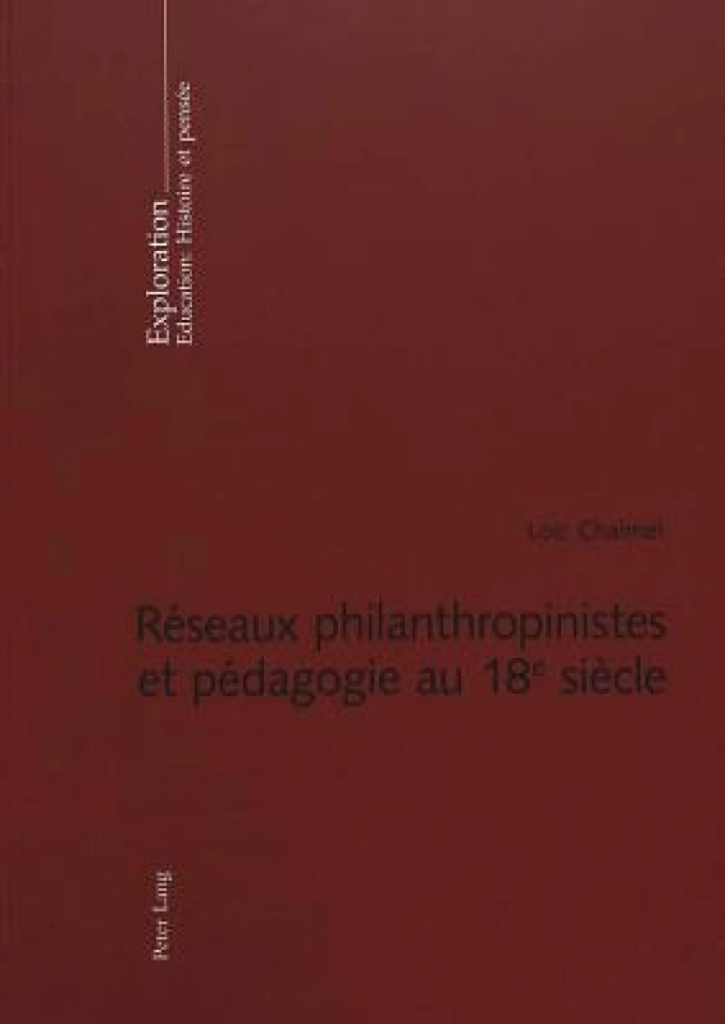 Réseaux philanthropinistes et pédagogie au 18 e  siècle