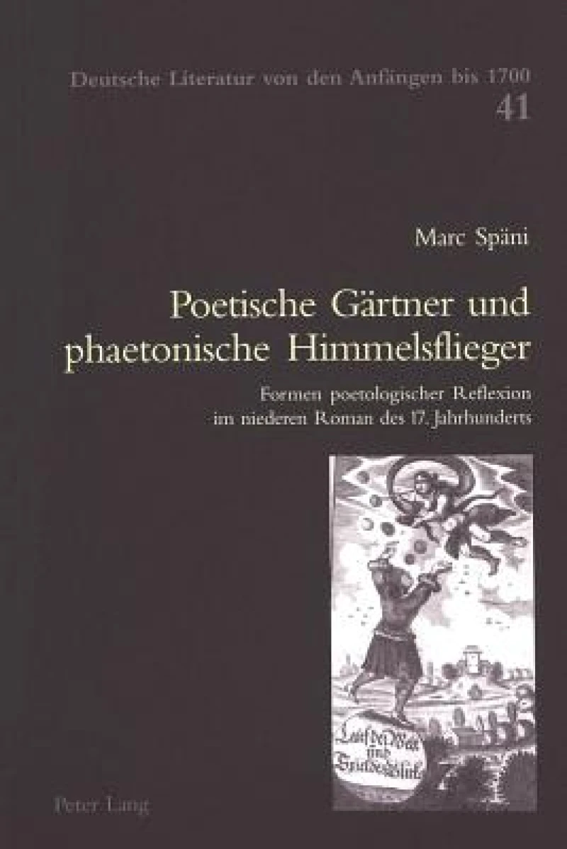 Poetische Gaertner und phaetonische Himmelsflieger