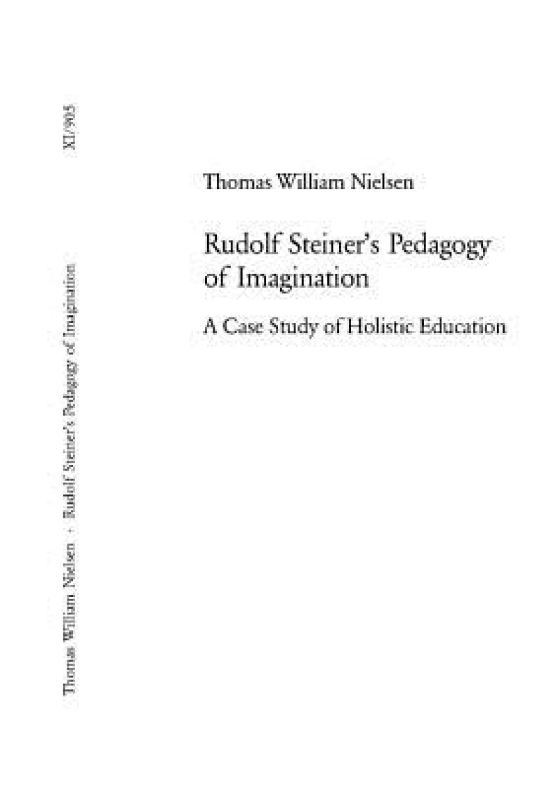 Rudolf Steiner’s Pedagogy of Imagination