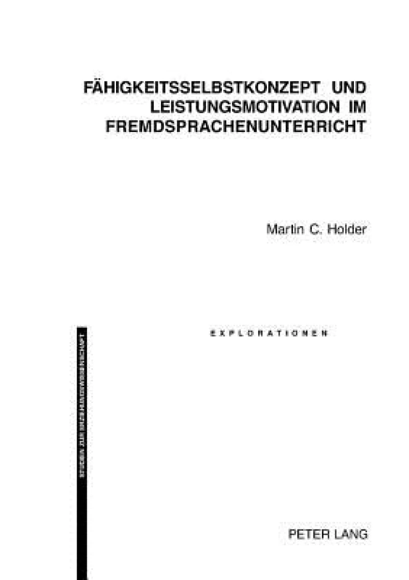 Faehigkeitsselbstkonzept und Leistungsmotivation im Fremdsprachenunterricht