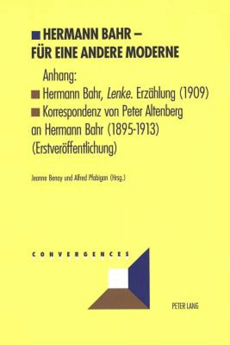 Hermann Bahr – Fuer eine andere Moderne