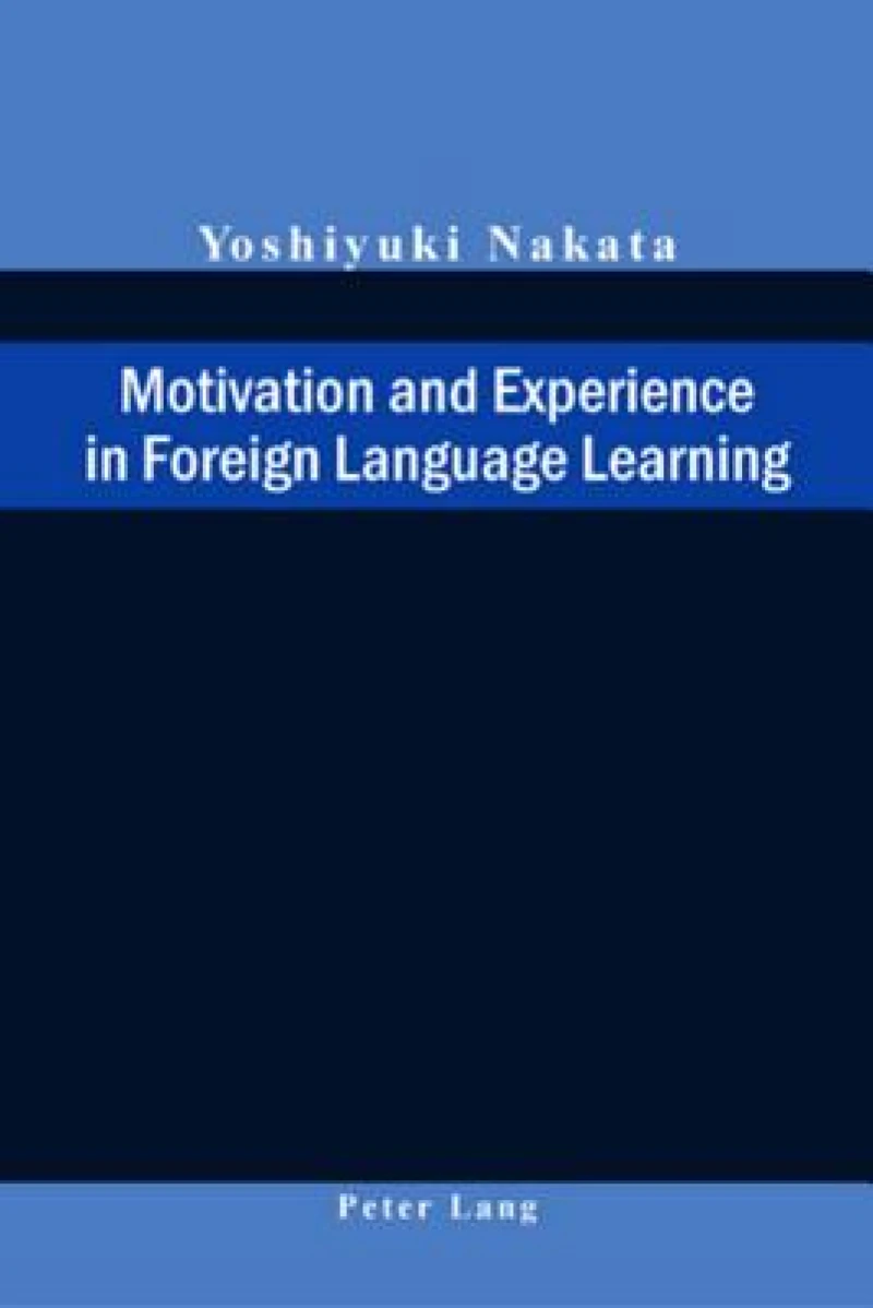 Motivation and Experience in Foreign Language Learning