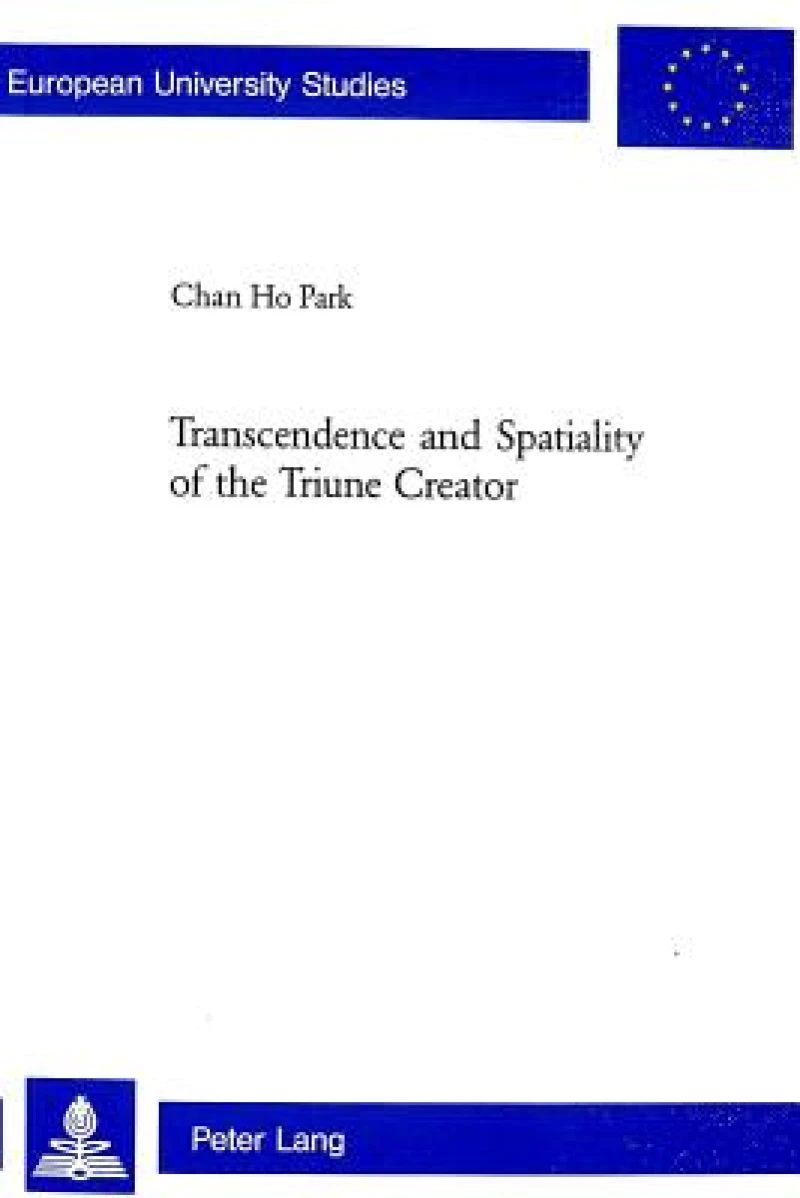 Transcendence and Spatiality of the Triune Creator