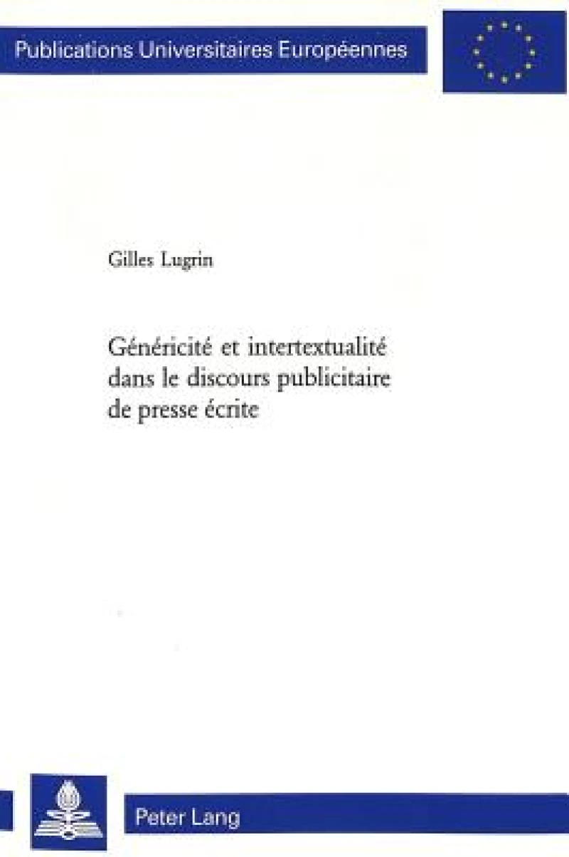 Genericite Et Intertextualite Dans Le Discours Publicitaire de Presse Ecrite
