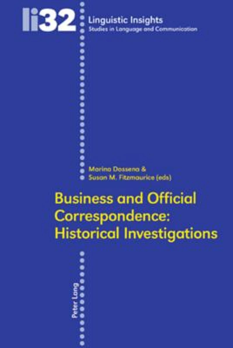 Business and Official Correspondence: Historical Investigations