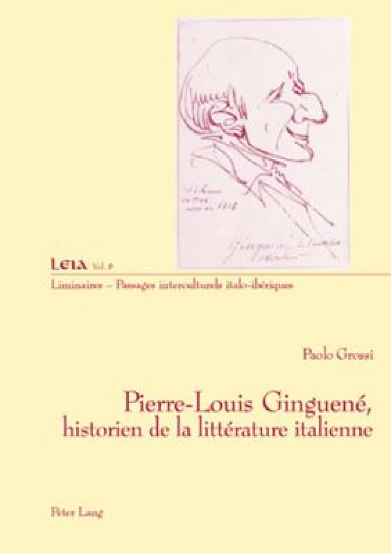 Pierre-Louis Ginguené, historien de la littérature italienne