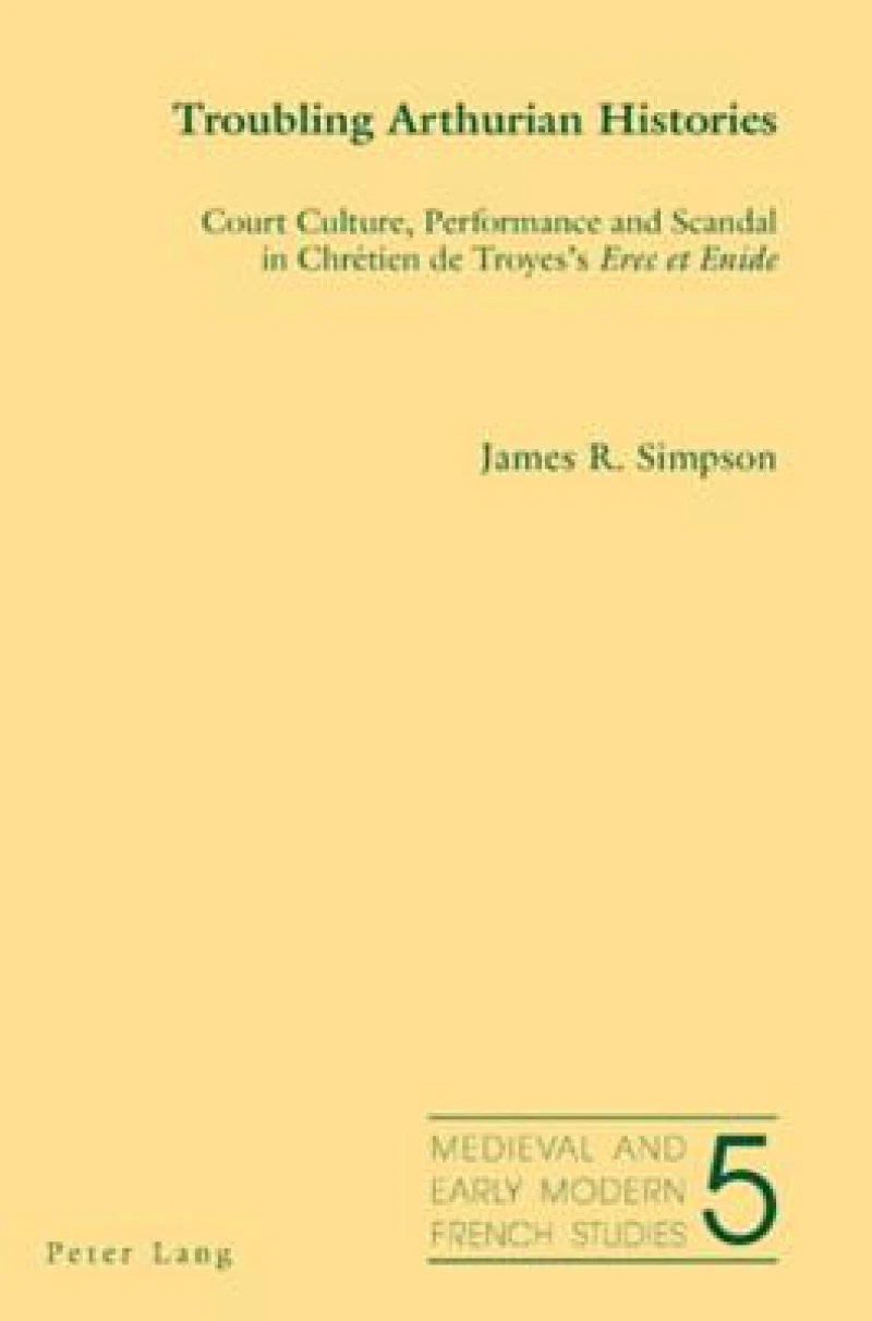 Troubling Arthurian Histories