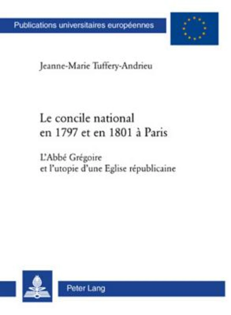 Le Concile National En 1797 Et En 1801 A Paris