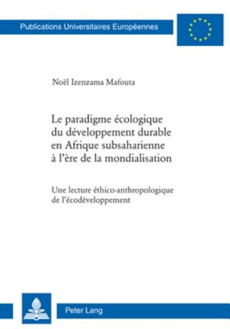 Le paradigme ecologique du developpement durable en Afrique subsaharienne a l'ere de la mondialisation