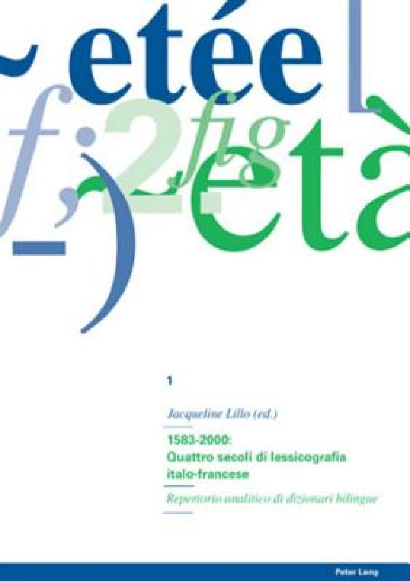 1583-2000: Quattro secoli di lessicografia italo-francese