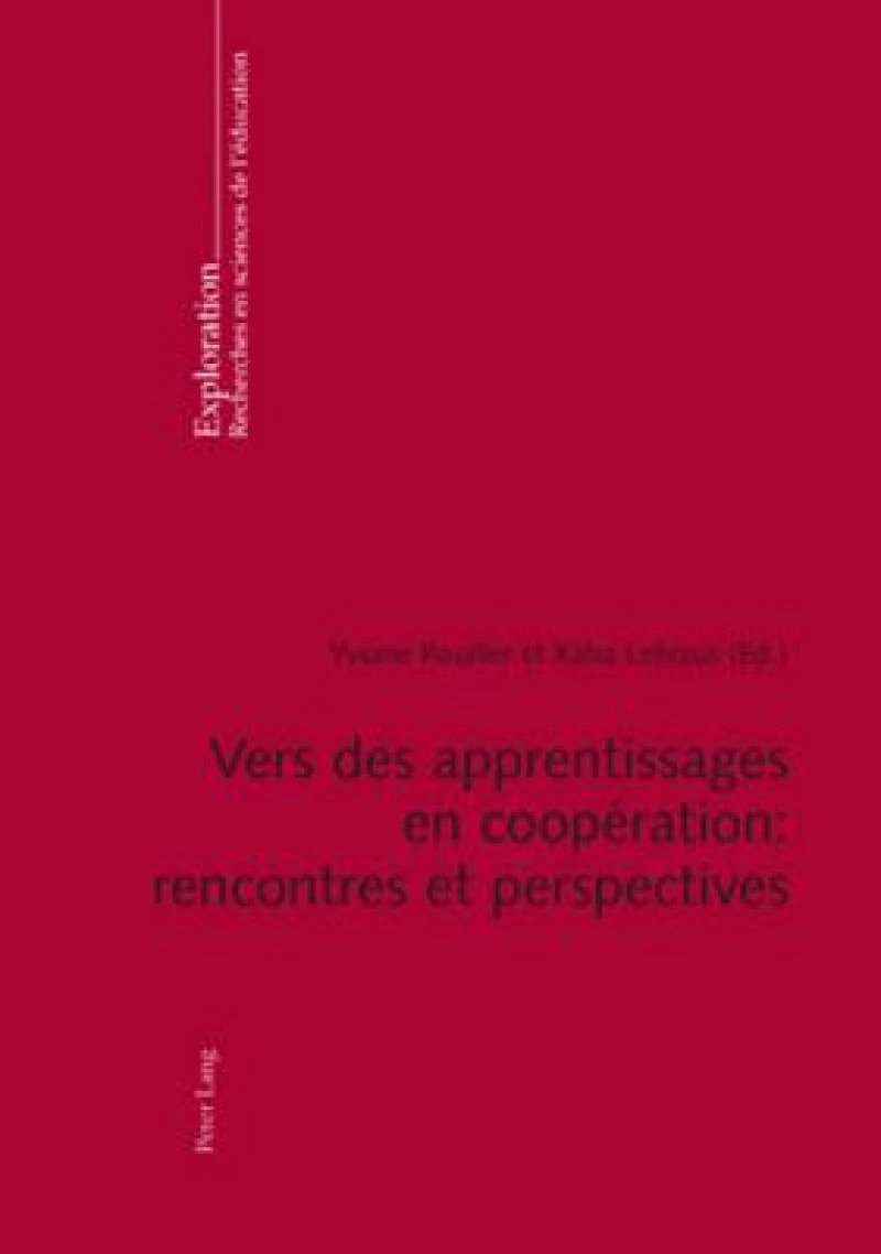 Vers Des Apprentissages En Cooperation: Rencontres Et Perspectives