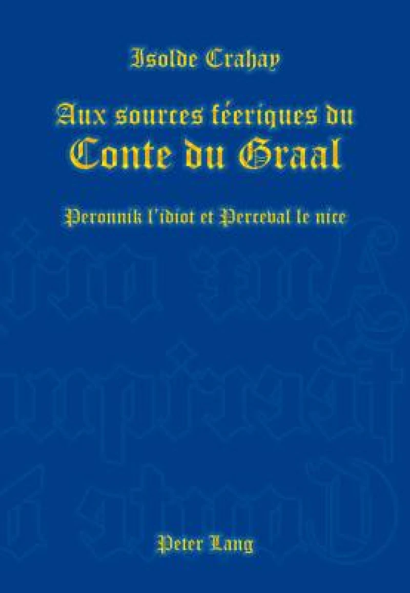 Aux sources féeriques du Conte du Graal