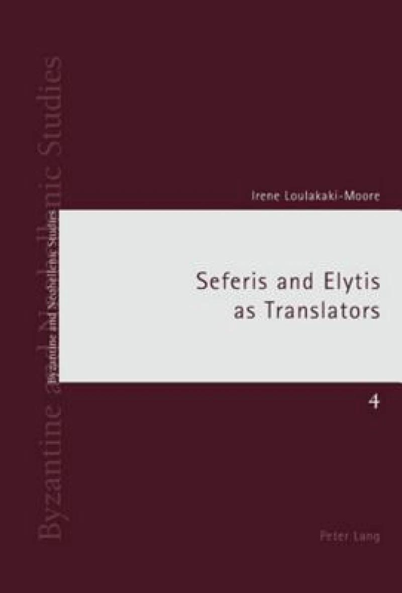Seferis and Elytis as Translators
