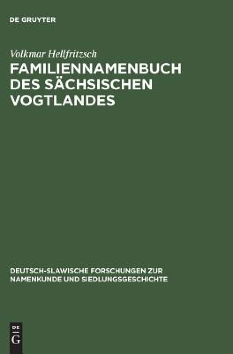 Familiennamenbuch des sächsischen Vogtlandes