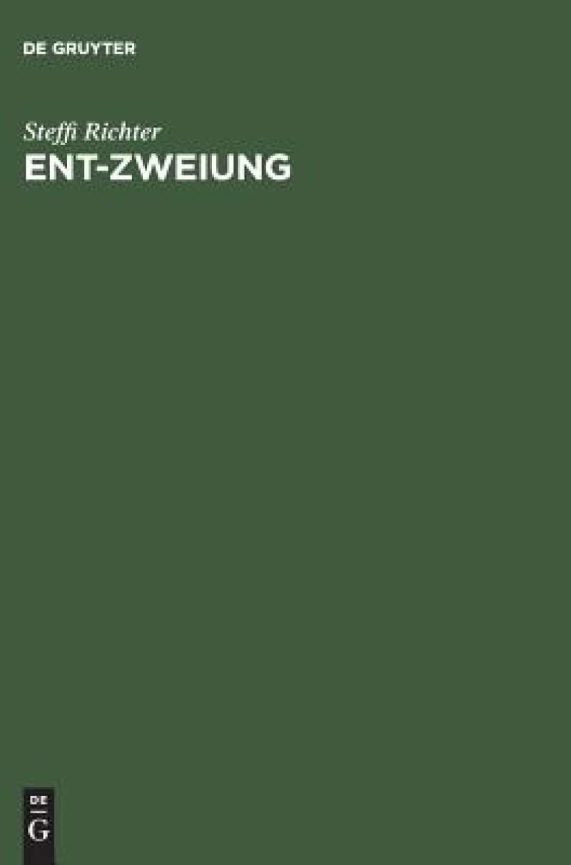 Ent-Zweiung