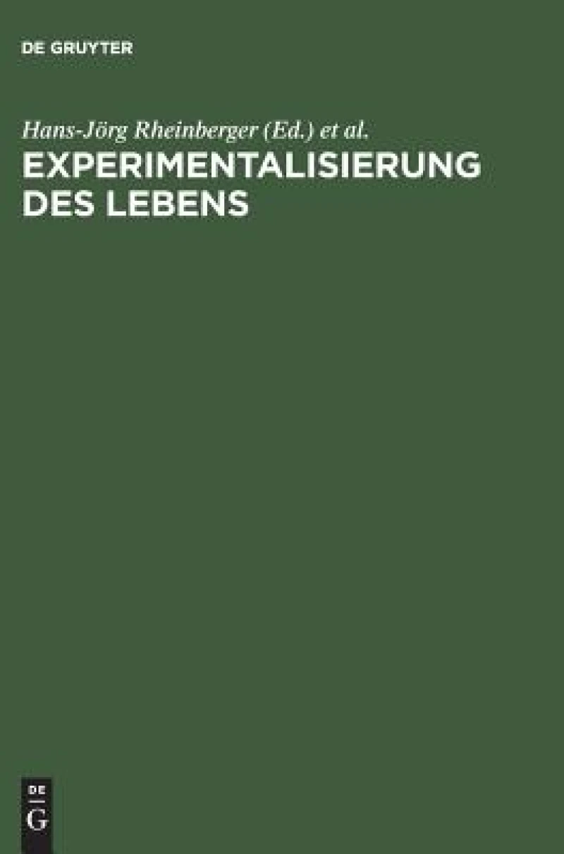 Experimentalisierung des Lebens