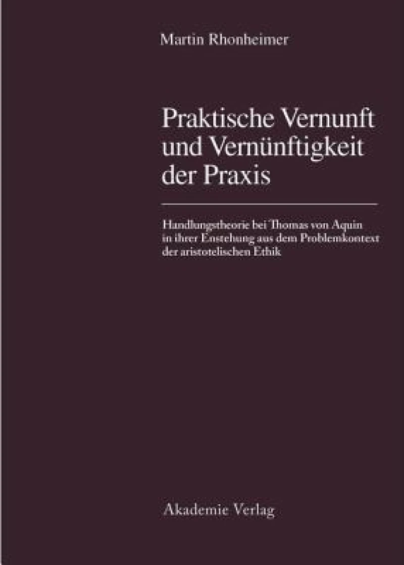 Praktische Vernunft Und Vernünftigkeit Der Praxis