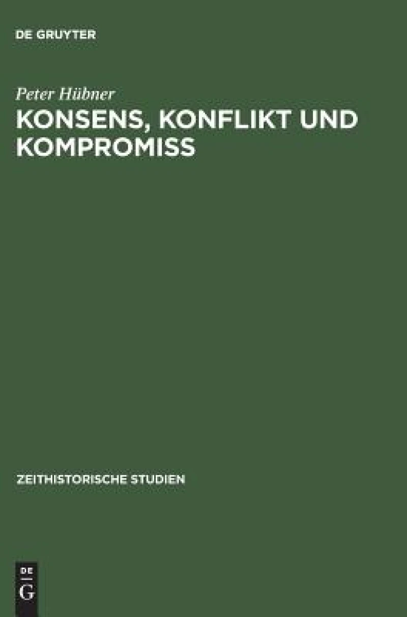 Konsens, Konflikt und Kompromiss