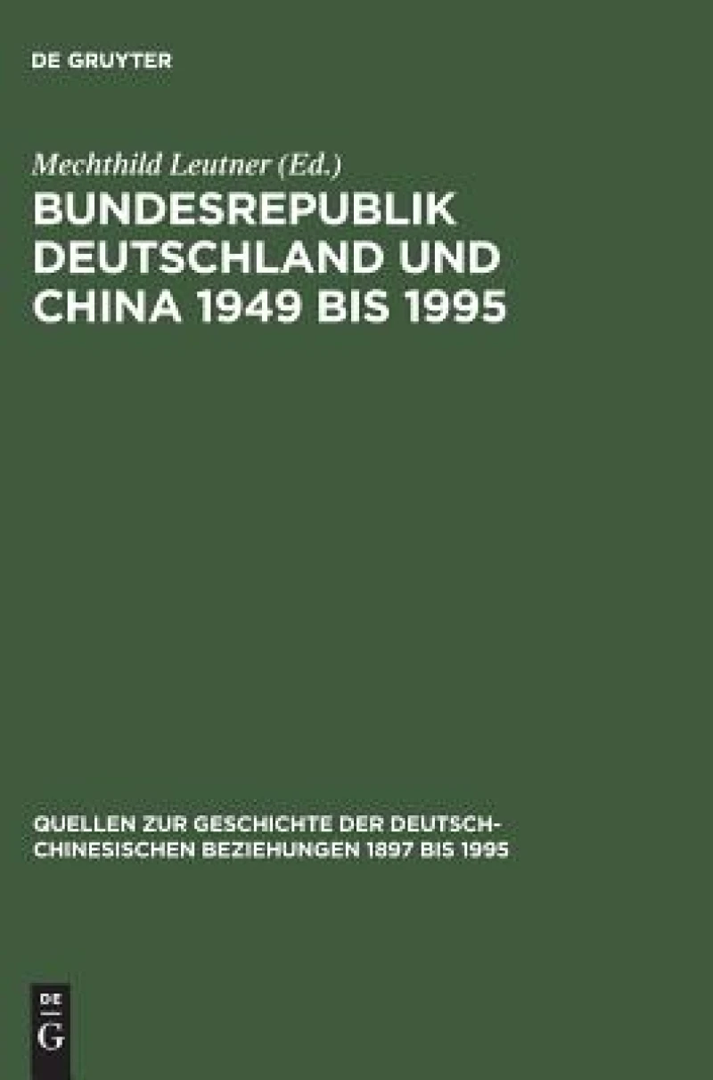 Bundesrepublik Deutschland und China 1949 bis 1995