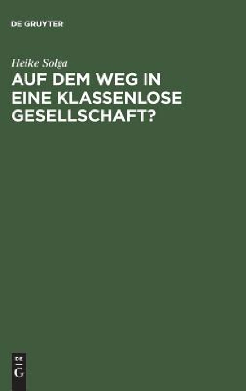 Auf dem Weg in eine klassenlose Gesellschaft ?