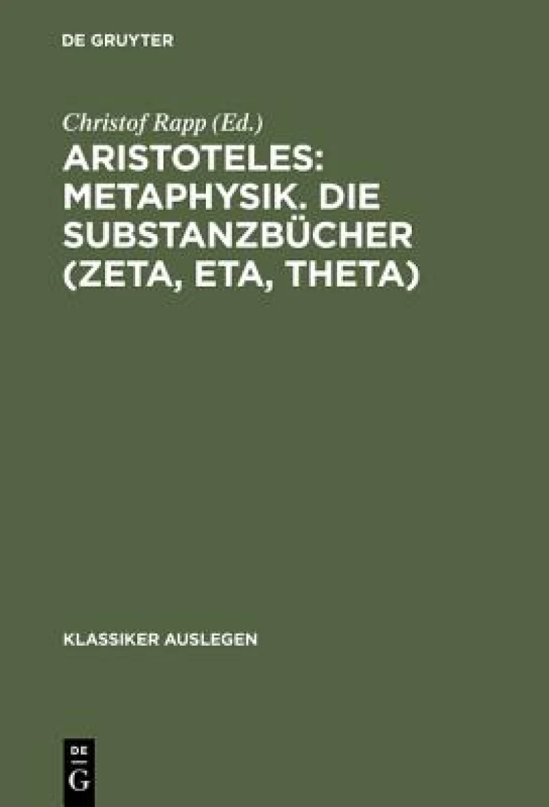 Aristoteles: Metaphysik. Die Substanzbücher (Zeta, Eta, Theta)