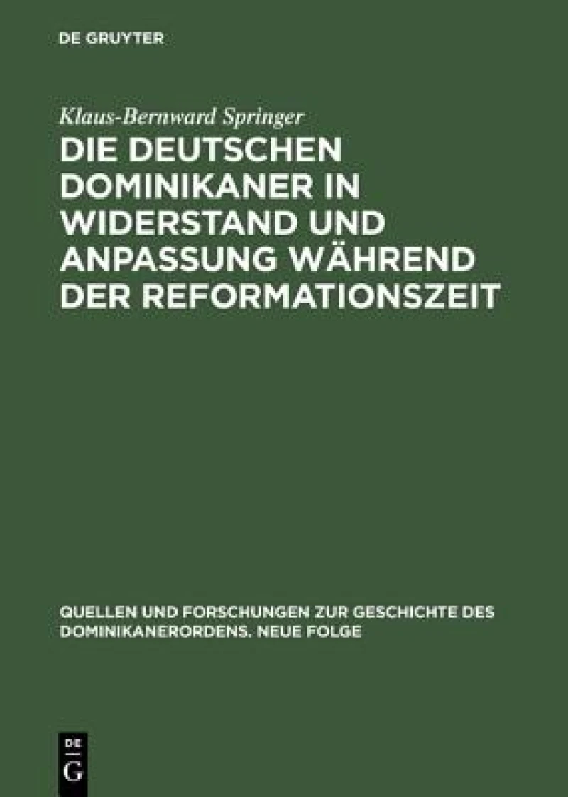 deutschen Dominikaner in Widerstand und Anpassung während der Reformationszeit