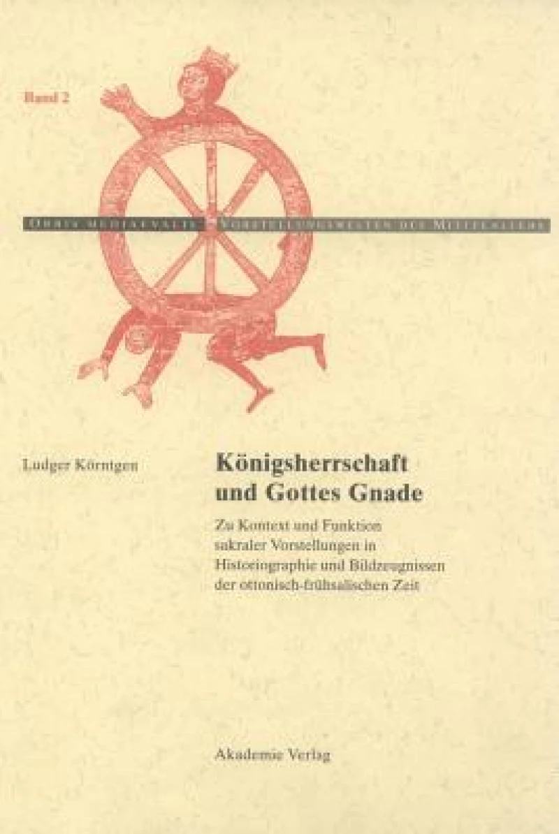 Königsherrschaft und Gottes Gnade