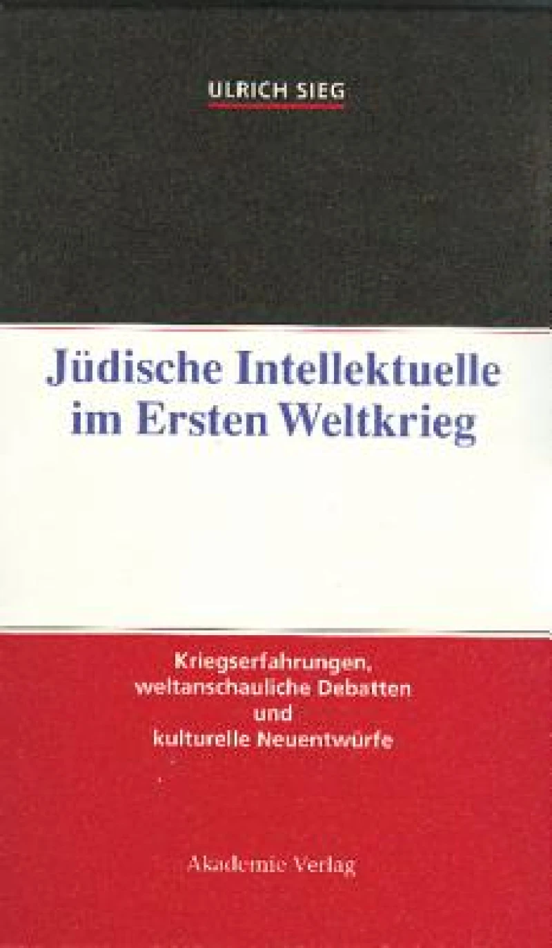 Jüdische Intellektuelle im Ersten Weltkrieg