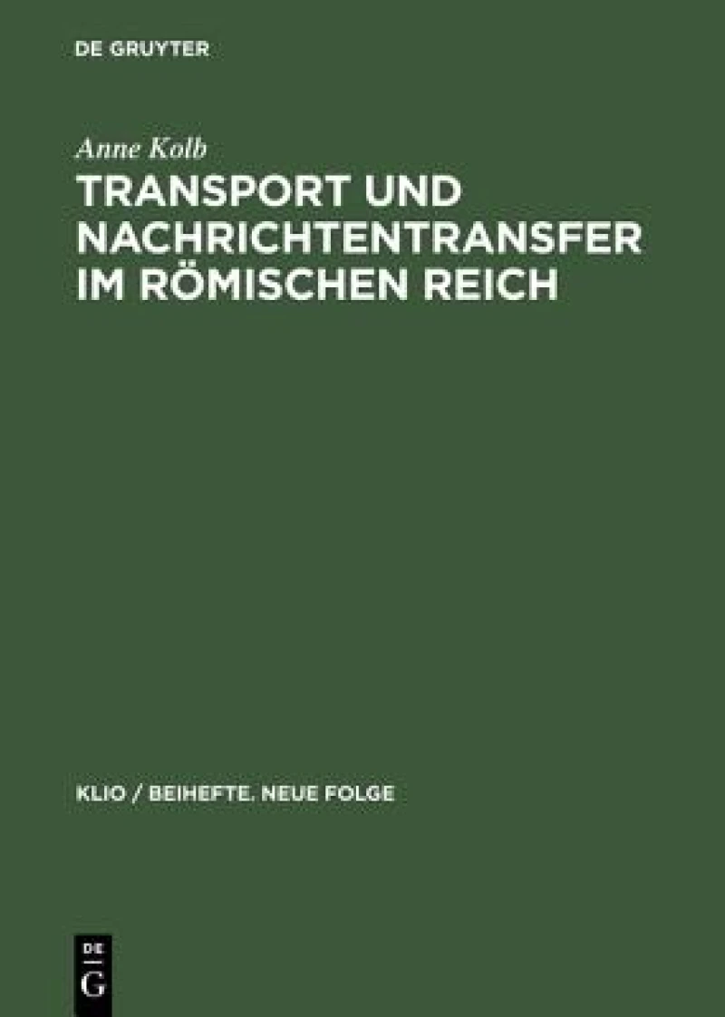 Transport und Nachrichtentransfer im Römischen Reich