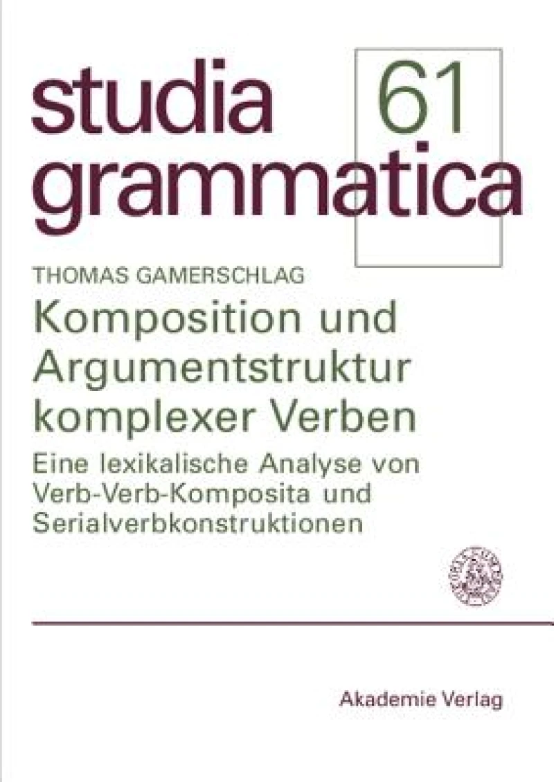 Komposition Und Argumentstruktur Komplexer Verben