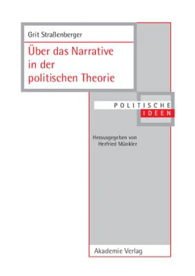 Uber Das Narrative in Der Politischen Theorie