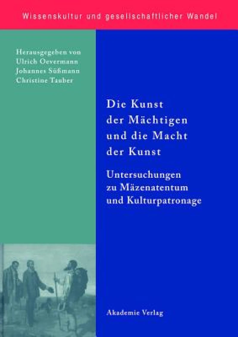 Kunst der Mächtigen und die Macht der Kunst