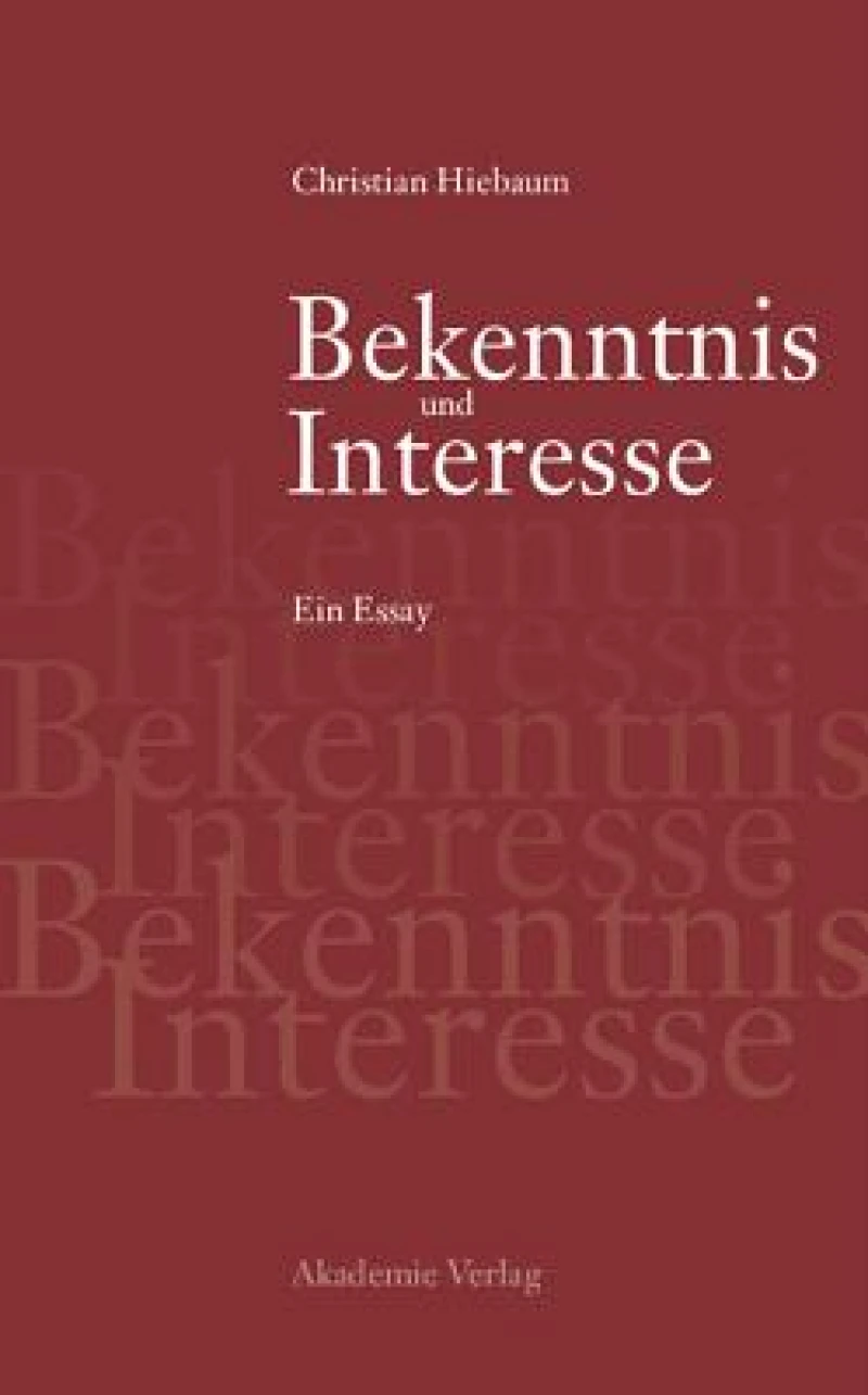 Bekenntnis Und Interesse