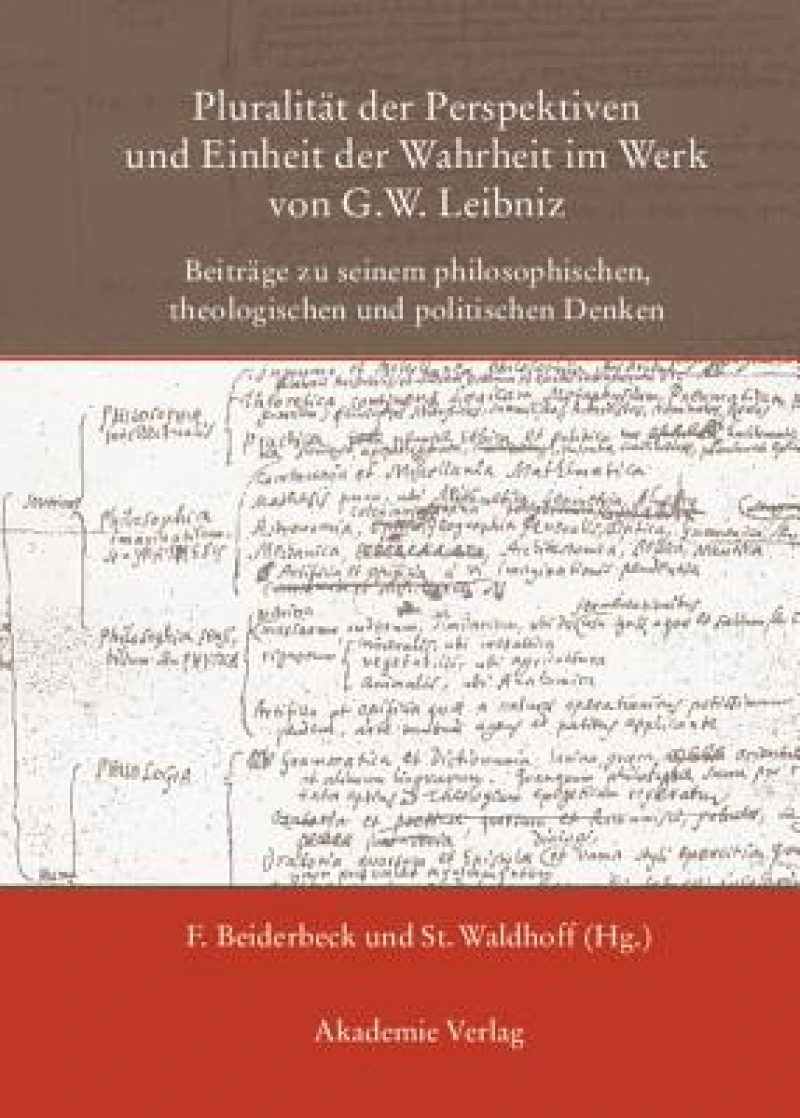 Pluralität Der Perspektiven Und Einheit Der Wahrheit Im Werk Von G. W. Leibniz