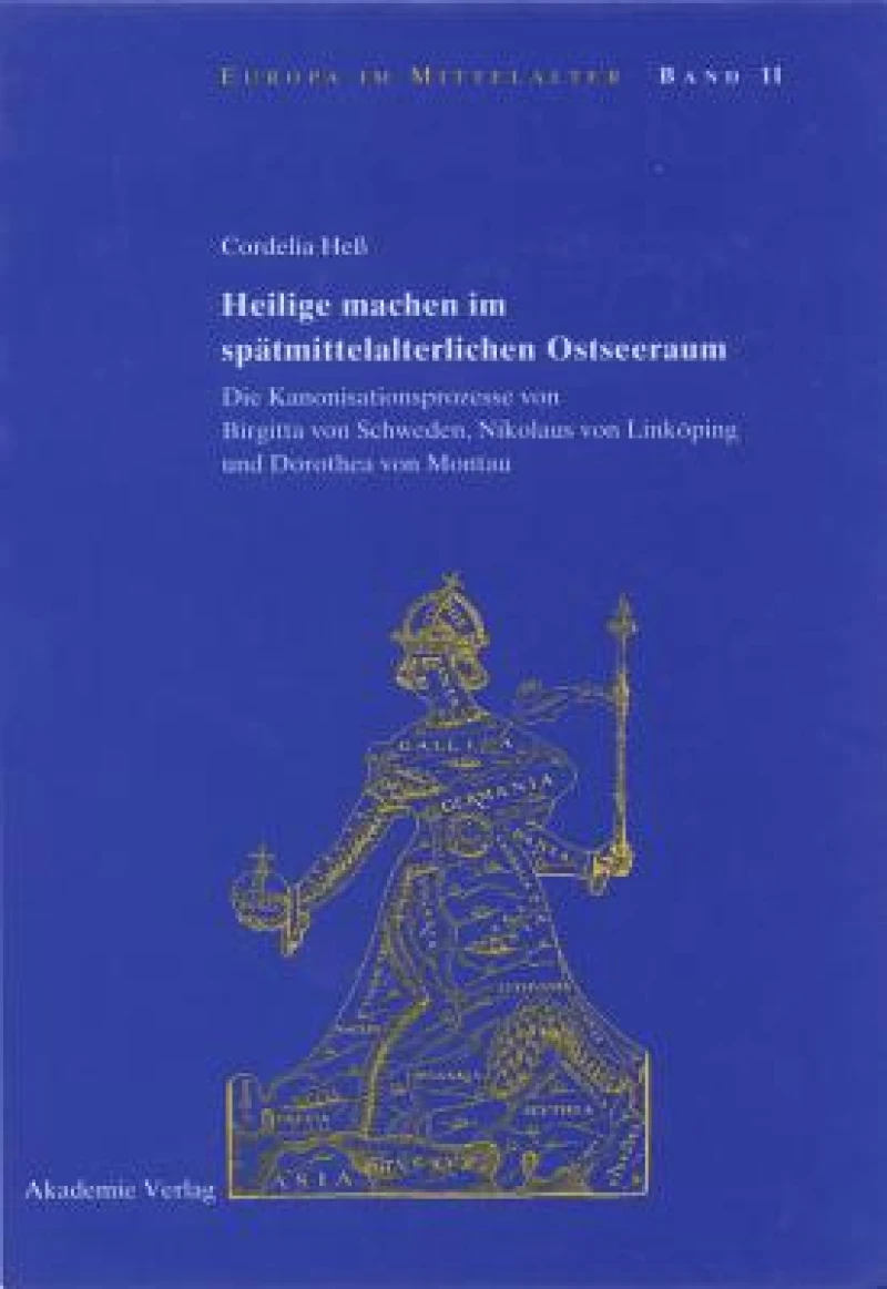 Heilige Machen Im Spätmittelalterlichen Ostseeraum