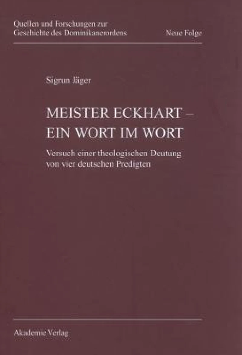 Meister Eckhart - ein Wort im Wort