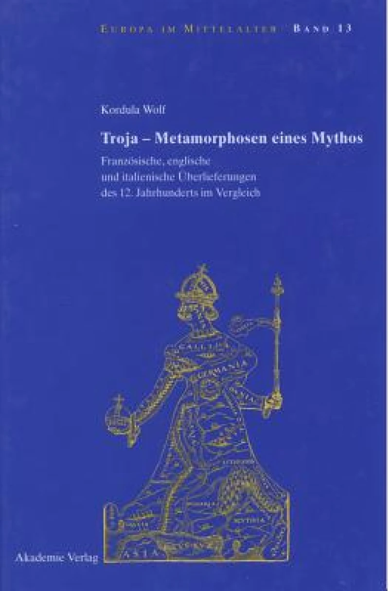 Troja - Metamorphosen eines Mythos