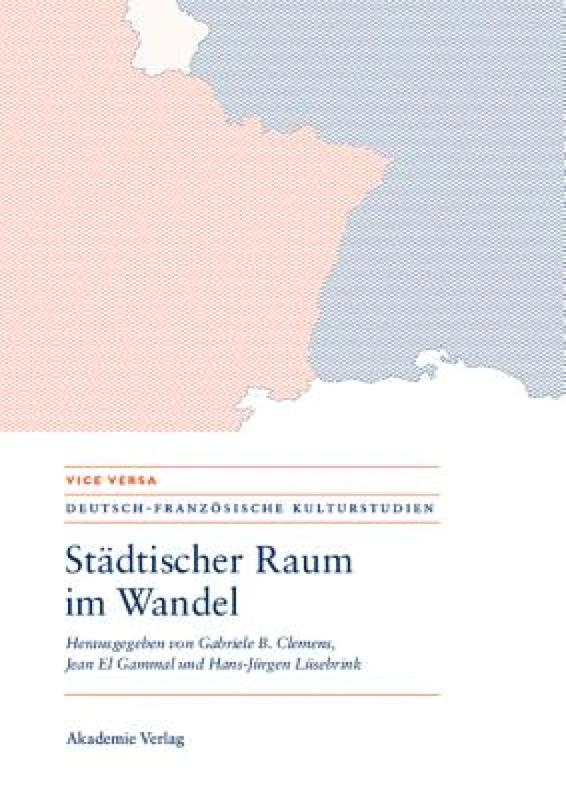 Städtischer Raum Im Wandel/Espaces Urbains En Mutation