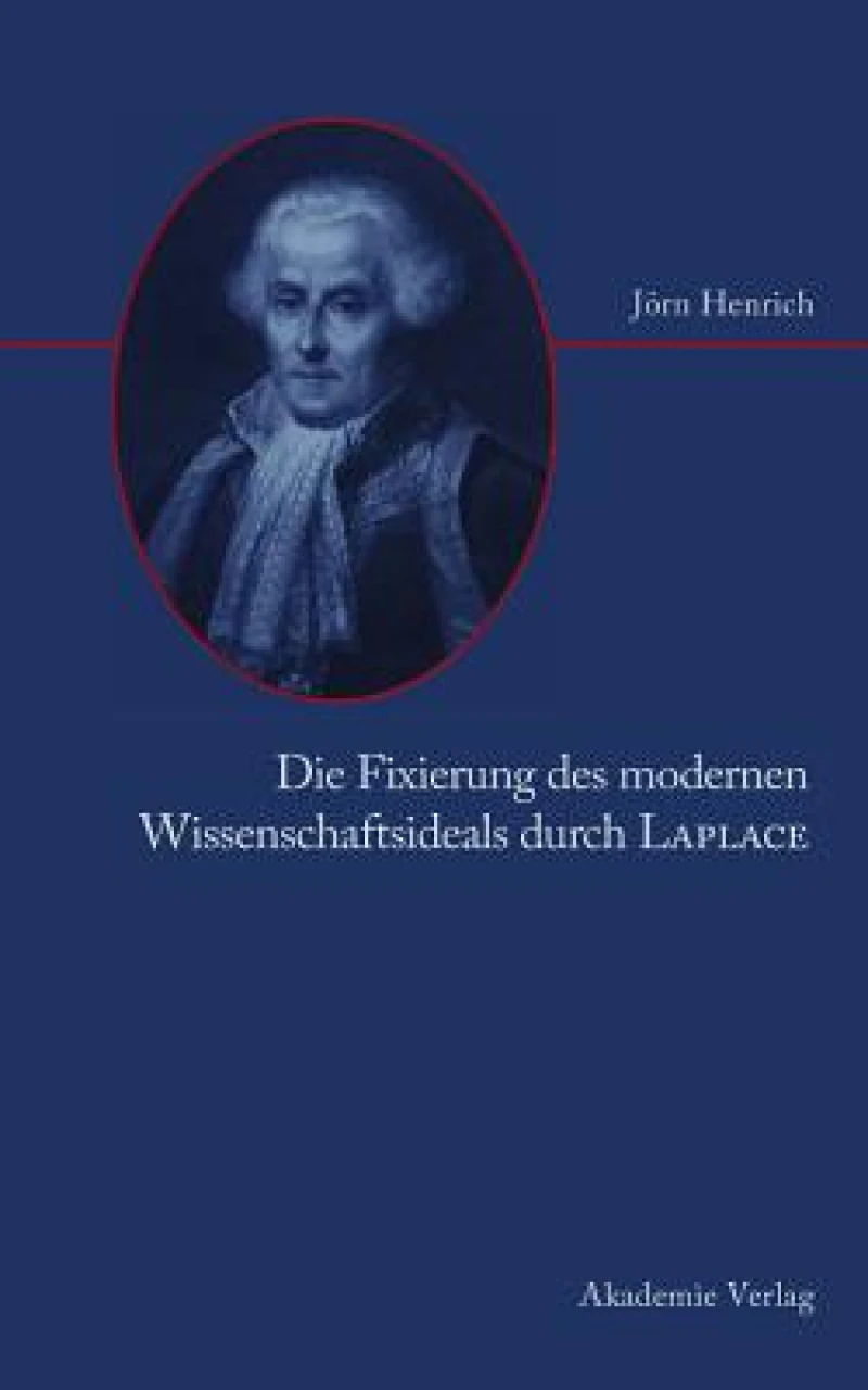Fixierung des modernen Wissenschaftsideals durch Laplace