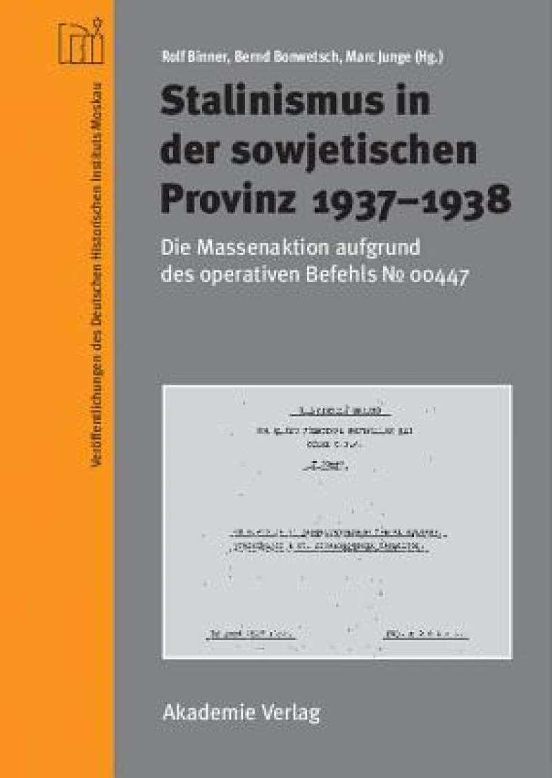 Stalinismus in Der Sowjetischen Provinz 1937-1938