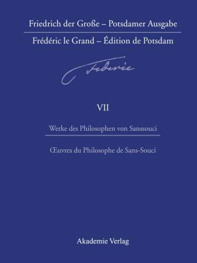 Werke Des Philosophen Von Sanssouci / Oeuvres Du Philosophe De Sans-souci