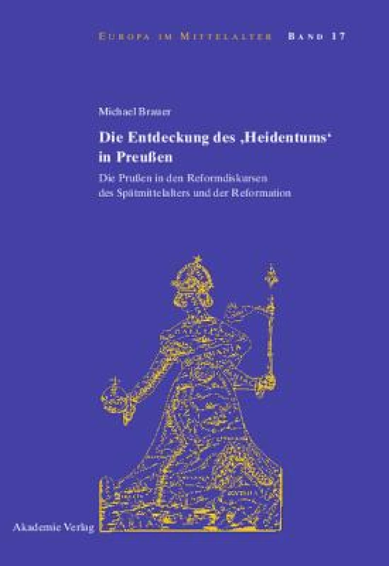 Entdeckung des ''Heidentums'' in Preußen
