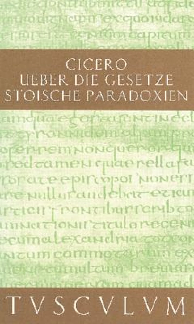 De legibus / Über die Gesetze