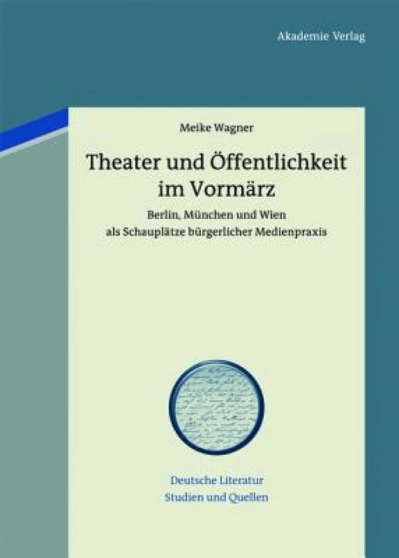 Theater Und Öffentlichkeit Im Vormärz