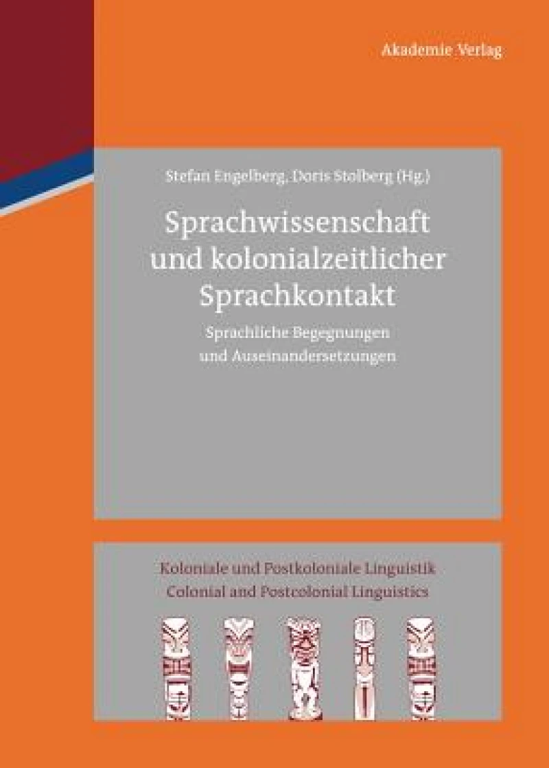 Sprachwissenschaft Und Kolonialzeitlicher Sprachkontakt