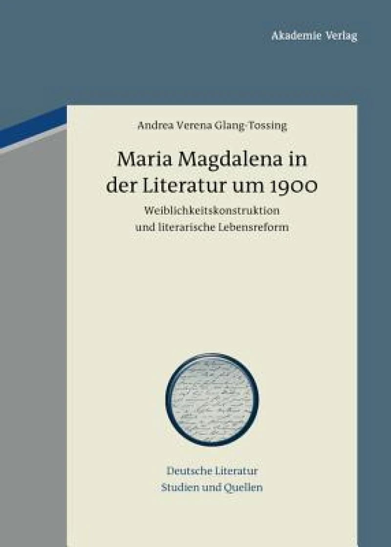 Maria Magdalena in Der Literatur Um 1900